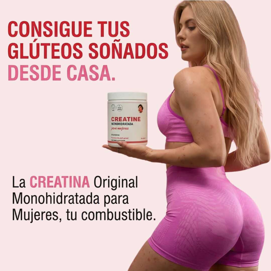 Creatina para Glúteos  Mas Grandes y Firmes